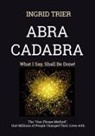 Ingrid Trier - ABRACADABRA