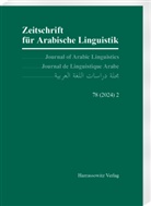 Werner Arnold, Otto Jastrow, Shabo Talay - Zeitschrift für Arabische Linguistik 78 (2024/2)
