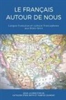 Fabrice Jaumont, Kathleen Stein-Smith - Le français autour de nous