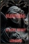 Eric A Murphy - SLEEPLESS A LOVE STORY