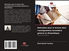 Brain Daniel Tachiua - Motivation pour la lecture dans l'enseignement secondaire général au Mozambique