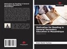 Brain Daniel Tachiua - Motivation for Reading in General Secondary Education in Mozambique