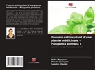 Sumitra Chanda, Bhavin Changela, Disha Menpara - Pouvoir antioxydant d'une plante médicinale - Pongamia pinnata L