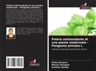 Sumitra Chanda, Bhavin Changela, Disha Menpara - Potere antiossidante di una pianta medicinale - Pongamia pinnata L