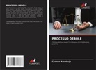 Carmen Azambuja - PROCESSO DEBOLE