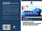 Ouanassa Hamouda, Nabila Kalla - HANDBUCH DER ZUSATZUNTERSUCHUNGEN IN DER INFEKTIOLOGIE