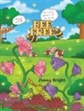 Jimmy Bright - Bee Free