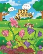 Jimmy Bright - Bee Free