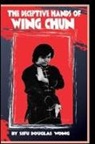 Douglas Wong - Deceptive Hands of Wing Chun