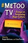 Ralph Beliveau, Lisa Funnell - #MeToo TV