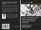 Sam Daniel Fenny A., Mahesh Kumar K., Nishant B. Mayekar - Solución automatizada para la detección de defectos en rodamientos de bolas en tiempo real