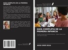 Boidi Omer Boua - GUÍA COMPLETA DE LA PRIMERA INFANCIA