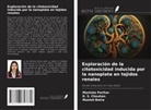 Munish Batra, R. S. Chauhan, Manisha Parihar - Exploración de la citotoxicidad inducida por la nanoplata en tejidos renales