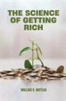 Wallace D. Wattles - The Science of Getting Rich