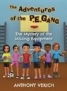 Anthony Vekich - The Adventures of the P.E. Gang