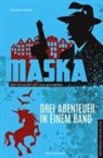 Doreen Unkel - Maska - Der Schnüffler von Schwerin