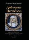 Francesco Maria - Androgenes Hermeticus