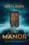 Greta Boris - The Manor