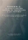 Juan Rafael Parejo Rubio, Santiago Pérez Otero - Sistema VioGen-2. La evolución del sistema de protección a las víctimas