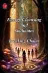 Alina Rubi - Energy Cleansing and Soulmates