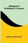 Edward D. McDonald - A bibliography of the writings of D. H. Lawrence
