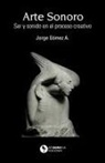 Jorge Gómez Aponte - Arte Sonoro