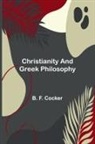 B. F. Cocker - Christianity and Greek Philosophy