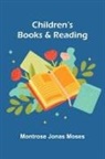 Montrose Jonas Moses - Children's Books and Reading