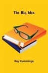 Ray Cummings - The Big Idea