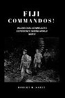 Robert H. Sabet - Fiji Commandos