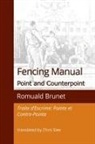 Romuald Brunet - Fencing Manual