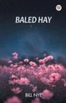Bill Nye - Baled Hay