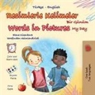 Kidkiddos Books - Words in Pictures - My Day (Turkish English Bilingual Children's Book)