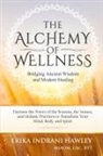 Erika Indrani Hawley - The Alchemy of Wellness