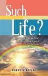 Bobby Steffens, Gail Steffens - Such is Life?