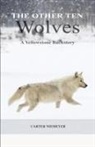 Carter Niemeyer, Linwood Laughy, Jenny Niemeyer - The Other Ten Wolves
