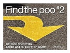 Joe Shylitt - Find the Poo #2