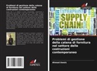 Ahmad Awais - Problemi di gestione della catena di fornitura nel settore delle costruzioni contemporaneo