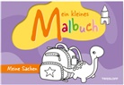 Alberta Kiel, Alberta Kiel - Mein kleines Malbuch. Meine Sachen