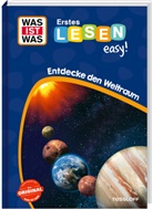 Ruth Koch, Sonja Meierjürgen, Ruth Koch - WAS IST WAS Erstes Lesen easy! Entdecke den Weltraum