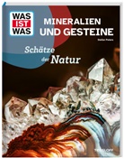 Dr. Stefan Peters, Dr. Stefan Peters - WAS IST WAS Mineralien und Gesteine. Schätze der Natur