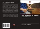 Jean Felipe Pscheidt - Être et devenir un batteur professionnel