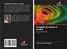 Francy Sousa Rabelo - Progetti di lavoro a scuola