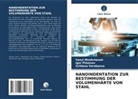 Vasyl Moshchenok, Igor Pimonov, Svitlan Vorobyova, Svitlana Vorobyova - NANOINDENTATION ZUR BESTIMMUNG DER VOLUMENHÄRTE VON STAHL