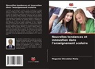Maganlal Shivabhai Molia - Nouvelles tendances et innovation dans l'enseignement scolaire