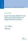 Jimmy Chhor - Cyclic Procedure Model for the Continuous Optimization of Digital Business Processes
