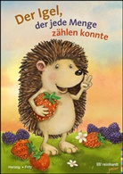 Annema Fritz-Stratmann, Annemarie Fritz-Stratmann, Prof. Dr. Annemarie Fritz-Stratmann, Moritz Herzog, Moritz (Prof. Dr.) Herzog, Prof. Dr. Moritz Herzog... - Der Igel, der jede Menge zählen konnte