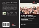 Silas Sitai - Scuole secondarie: approccio alla gestione amministrativa e alla leadership