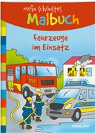 Corina Beurenmeister, Corina Beurenmeister - Mein schönstes Malbuch. Fahrzeuge im Einsatz
