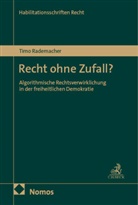 Timo Rademacher - Recht ohne Zufall?